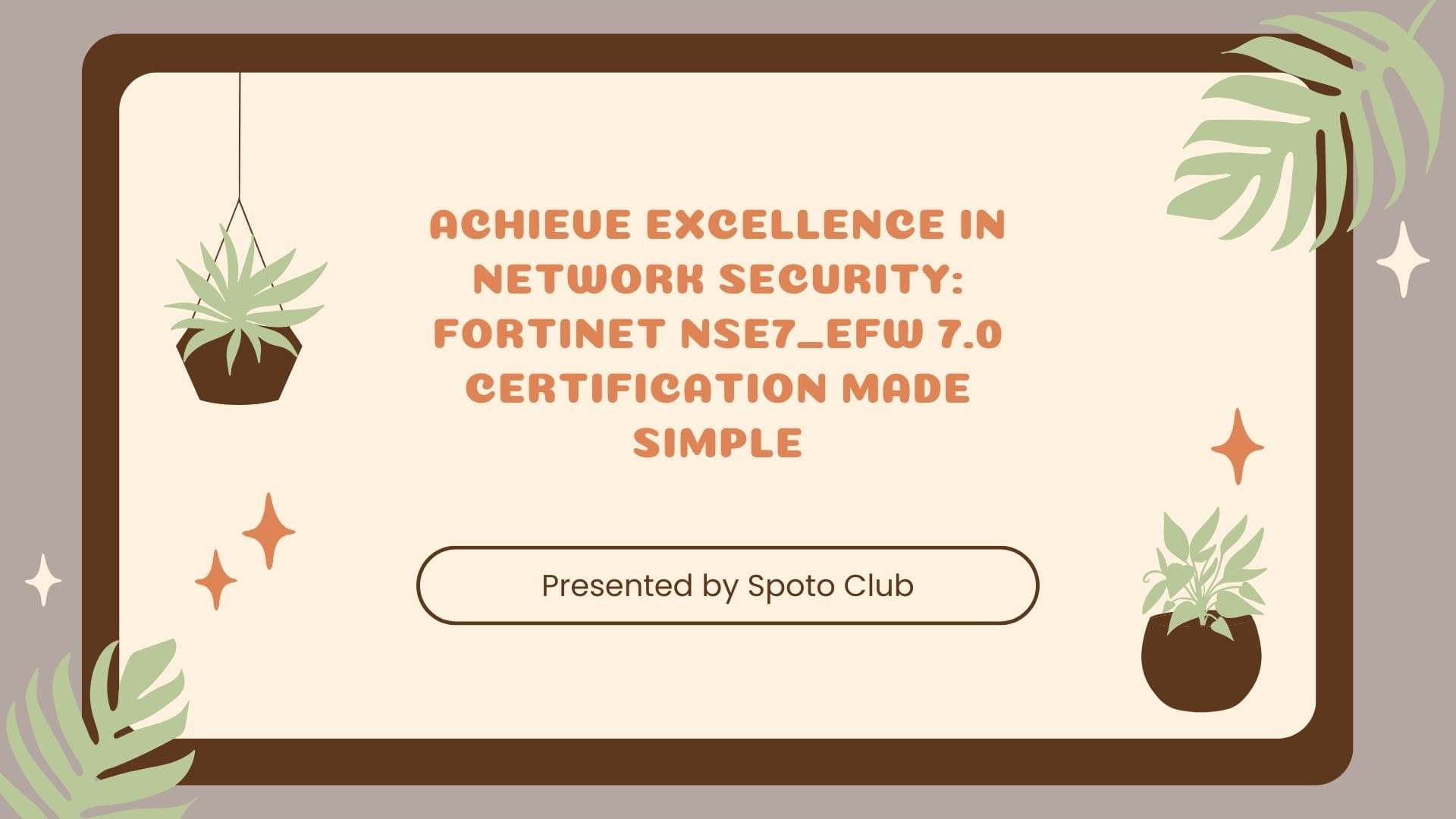 Fortinet NSE7_EFW 7.0 Certification
